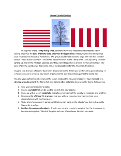 Secret Colonial Society In response to the Stamp Act of 1765