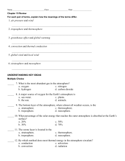1. air pressure and wind 2. troposphere and thermosphere 3