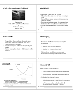Ch 2 &ndash; Properties of Fluids - II Ideal Fluids Real Fluids Viscosity (1