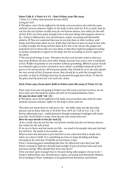 1 Notes Talk 4: 1 Peter 4:1-11 &ndash; Don`t fritter your life away 1 Peter 4