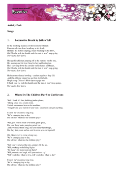 Activity Pack Songs 1. Locomotive Breath by Jethro Tull 2. Where Do