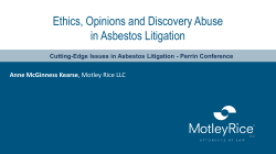Ethics, Opinions and Discovery Abuse in Asbestos Litigation