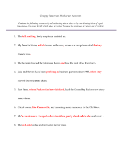 Combine the following sentences by subordinating minor