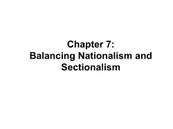 Chapter 7: Nationalism and Sectionalism