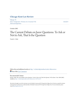 The Current Debate on Juror Questions: To Ask or Not to Ask, That Is