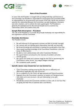 Role of the President In some clubs the President is charged with