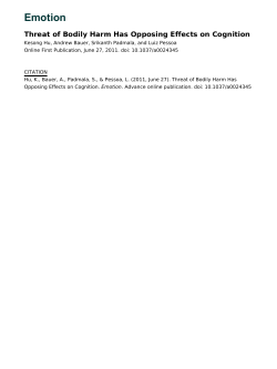 Emotion Threat of Bodily Harm Has Opposing Effects on Cognition