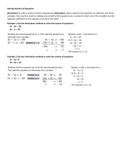 Solving Systems of Equations Elimination To solve a system of