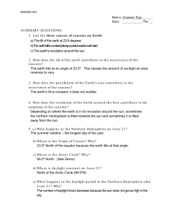 1. List the three causes of seasons on Earth. a) The tilt of the earth at