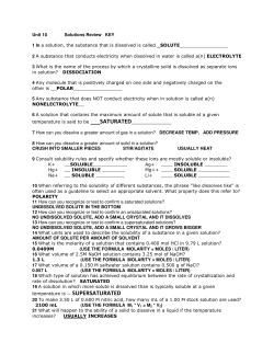 Unit 10 Solutions Review KEY 1 In a solution, the substance that is