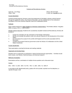 Colonial and Revolutionary America Colonial and Revolutionary