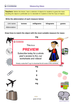 Measuring Mass mg g kg t g t t mg g g kg mg
