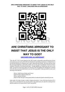 ARE CHRISTIANS ARROGANT TO INSIST THAT JESUS IS THE
