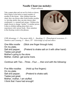 One small noodle (Hold up one finger