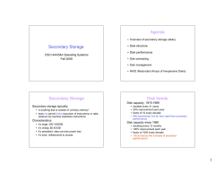 Secondary Storage Agenda Secondary Storage Disk trends