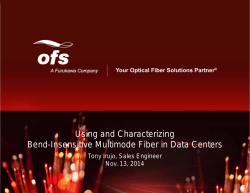 Standard Multimode Fiber Bend-Insensitive Multimode Fiber