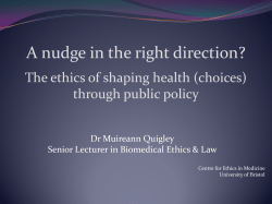 A nudge in the right direction? The ethics of shaping health (choices)