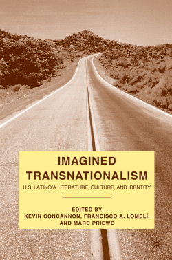 Imagined Transnationalism: U.S. Latino/a Literature, Culture, and