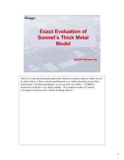 Exact Evaluation of Sonnet`s Thick Metal Model