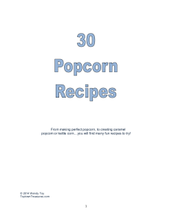 From making perfect popcorn, to creating caramel popcorn or kettle