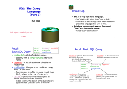 SQL: The Query Language (Part 2) Recall: SQL Recall: Basic SQL