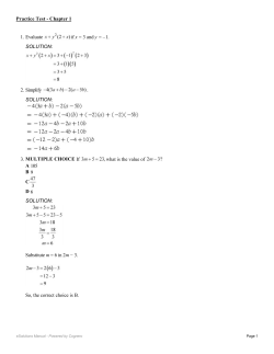 1. Evaluate if x = 3 and y = &ndash;1. SOLUTION: 2. Simplify . SOLUTION: 3