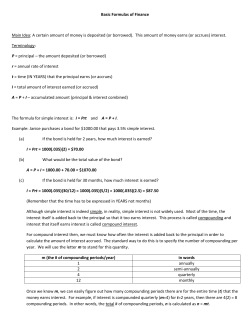 Basic Formulas of Finance Main Idea: A certain amount of money is