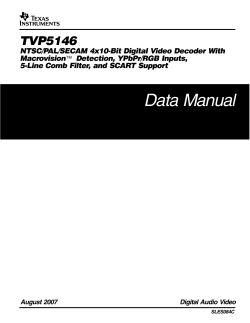 TVP5146: NTSC/PAL/SECAM 4x10-bit Digital Video Decoder w