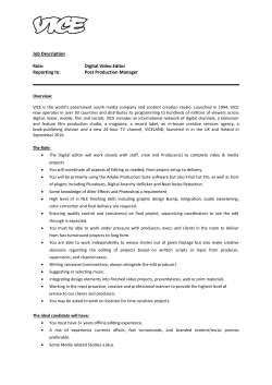 Job Description Role: Digital Video Editor Reporting to: Post