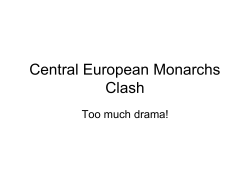 Central European Monarchs Clash