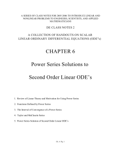 CHAPTER 6 Power Series Solutions to Second Order Linear ODE`s