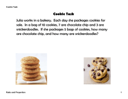 Cookie Task Julia works in a bakery. Each day she packages