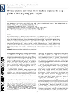 Physical exercise performed before bedtime improves the sleep