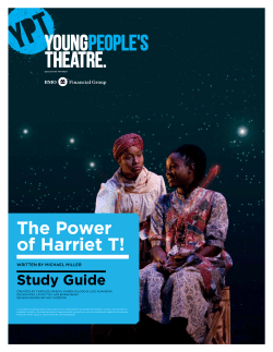 the power of harriet t! - Young People`s Theatre