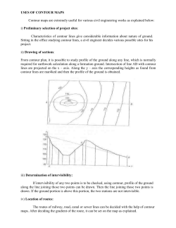 USES OF CONTOUR MAPS Contour maps are extremely useful for