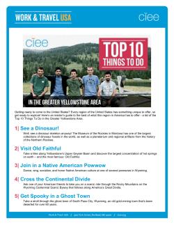 1| See a Dinosaur! 2| Visit Old Faithful 3| Join in a Native American