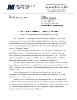 Monmouth University Poll NEW JERSEY DIVIDED ON GAS TAX HIKE