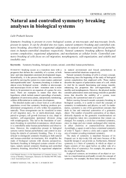Natural and controlled symmetry breaking analyses in biological