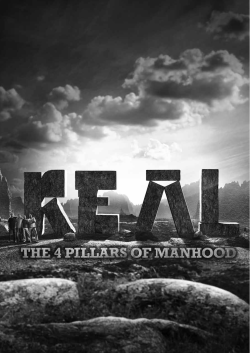 REAL The Four Pillars of Manhood A Six Week DVD Group Study for