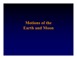 Motions of the Earth and Moon