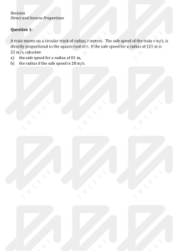 Revision Direct and Inverse Proportions Question 1: A train