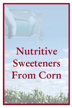 Nutritive Sweeteners From Corn
