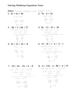 Solving Multistep Equations Notes \i K Solve: I. 5x + 6x = 44 2. 7k