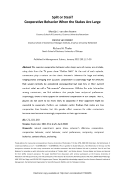 Split or Steal? Cooperative Behavior When the Stakes Are