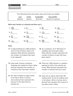 The following shows how place value and money are related. ones