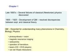 Late 1800`s &ndash; Several failures of classical (Newtonian) physics