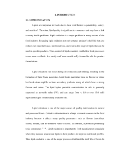 1. INTRODUCTION 1.1. LIPID OXIDATION Lipids are important in