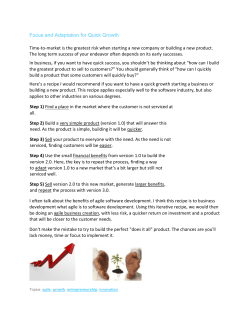 Focus and Adaptation for Quick Growth