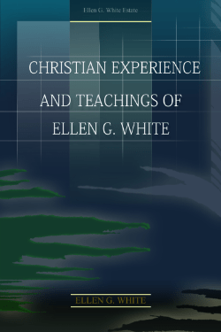 Christian Experience and Teachings of Ellen G. White