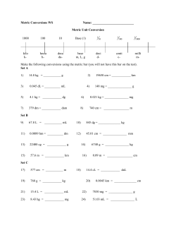 Metric Conversions WS Name: Metric Unit Conversion 1000 100 10